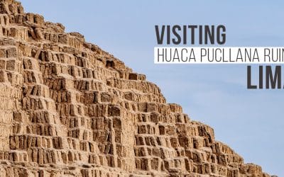 Visiting The Huaca Pucllana Ruins in Lima (Updated 2021)